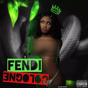 Fendi Cologne (feat. $FK $kinner) [Explicit]