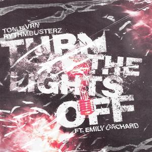 Turn the Lights Off (feat. RythmBusterz & Emily Orchard)