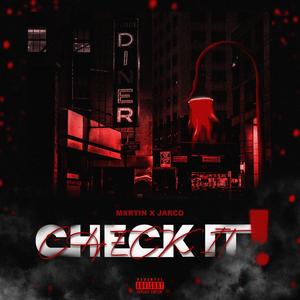 Check it! (feat. Jarco & Mxrtin EMDS) [Explicit]