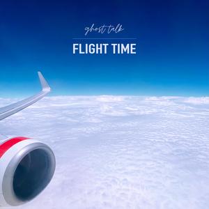 ghost talk - Flight Time