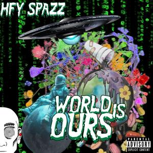 World Is Ours (Explicit)