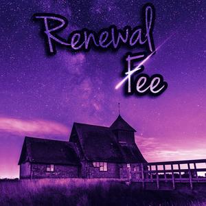 RENEWAL FEE