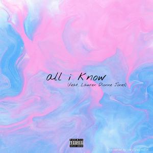 All I Know (feat. Lauren Dionne )