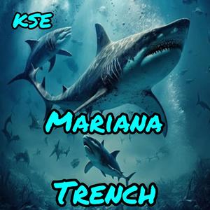 Mariana Trench (Explicit)