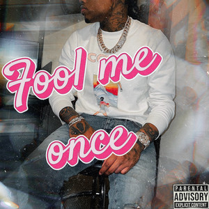 Fool Me Once (Explicit)