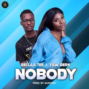 Nobody(feat. Yaw Berk)