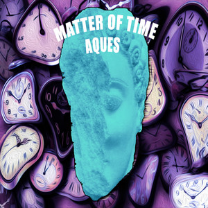 Matter Of Time (Explicit)