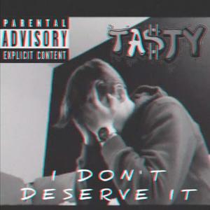 I Don't Deserve It (Remastered|Explicit)