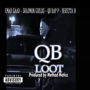 QB Loot (feat. Solomon Childs, QB RAP P & Beretta 9) (Explicit)