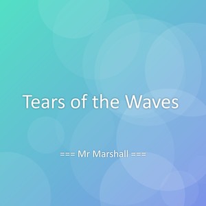 Tears of the Waves
