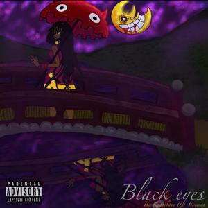 Black EyEs(feat. EyEmAx) (Explicit)