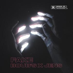 FAKE (feat. Jen$) [Explicit]