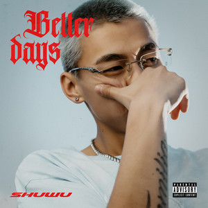 Better Days (Explicit)