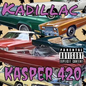 Kadillac (Explicit)