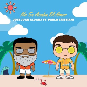 No Se Acaba el Amor(feat. Pablo Cristiani) (Explicit)