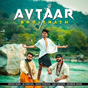 Avtaar Bholenath (feat. Ajay Rathor, Rohit Panchal & Dharmik Akash)