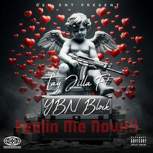 Feelin Me Now (feat. YBN Blockboy) (Explicit)