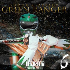 Green Ranger (feat. BBV Dready Vakabon) [Explicit]