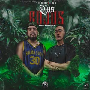 Ojos rojos (feat. Rilla G) (Explicit)