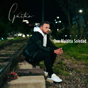 Que Maldita Soledad (Explicit)