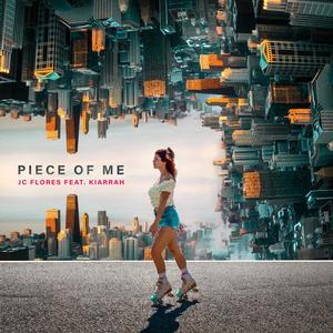 Piece Of Me(feat. Kiarrah)