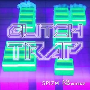 GLITCH TRAP (feat. Daywalkerz, Know Sage & Erika Owen)