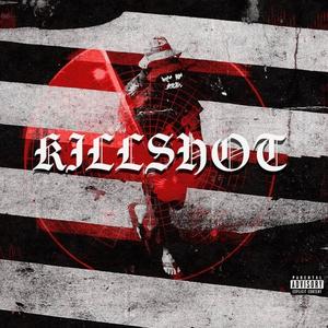 Kill Shot (Explicit)