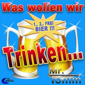 Was wollen wir trinken (Party Mix)