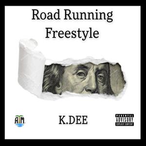 Road Runnin Freestyle (Explicit)