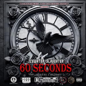 60 Seconds (feat. Trouble Dee & JoeLeeDidit) [Explicit]