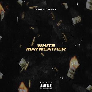 White Mayweather (Explicit)