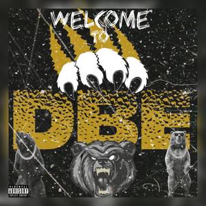 Welcome To D.B.E. (Explicit)