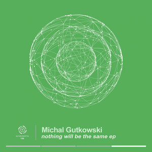 Nothing Will Be The Same (Original Mix)