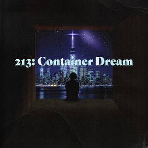 213: Container Dream