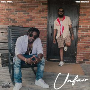Unfair(feat. Tre Diggz) (Explicit)
