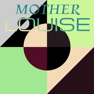 Mother Louise