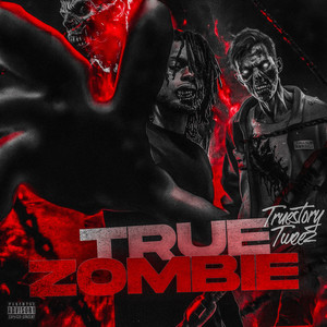 True Zombie (Explicit)