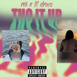 THO IT UP (Explicit)