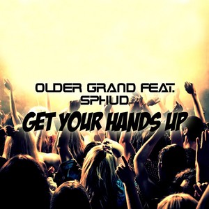 Get Your Hands Up (Original Mix)