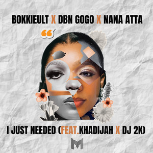 BokkieUlt - I Just Needed