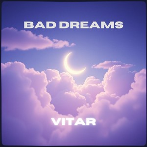 Bad Dreams