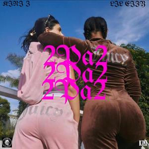 2Pa2 (feat. Lil Eizy)