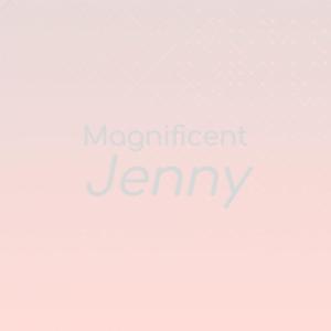 Magnificent Jenny