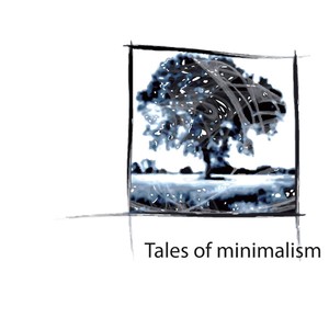 Tales Of Minimalism