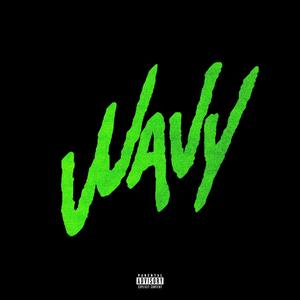 WAVY (Explicit)