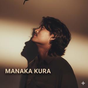 Manaka Kura Melodic Rap (feat. Purna Rai) (Explicit)