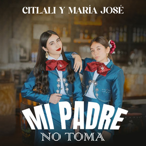 Mi Padre No Toma