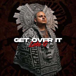 Get over It (Explicit)