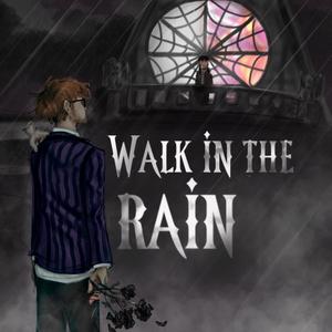 Walk In The Rain