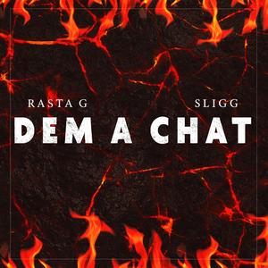 Dem A Chat (Explicit)